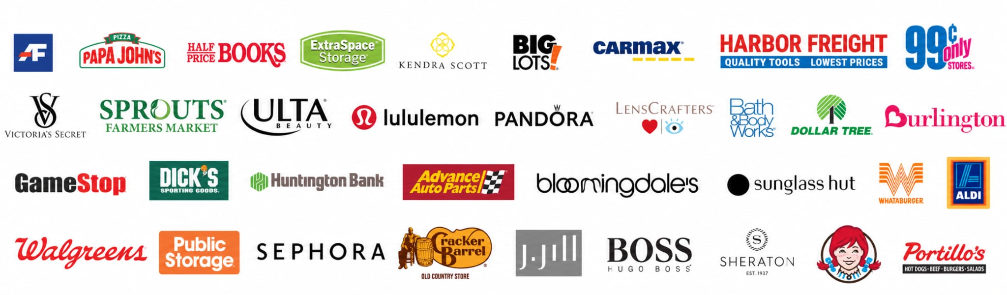 American Freight, Papa Johns, Half Price Books, Extra Space Storage, Kendra Scott, Big Lots!, CarMax, Harbor Freight, 99 Cents Only Stores, Victoria's Secret, Sprouts Farmers Market, Ulta Beauty, lululemon, Pandora, LensCrafters, Bath & Body Works, Dollar Tree, Burlington, GameStop, Dick's Sporting Goods, Huntington Bank, Advance Auto Parts, Bloomingdale's, Sunglass Hut, Whataburger, ALDI, Walgreens, Public Storage, Sephora, Cracker Barrel, J.Jill, BOSS, Hugo Boss, Sheraton, Wendy's, Portillo's